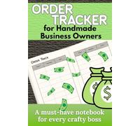 Small Business Order Tracker for Handmade Sellers: An All-in-One Order Log Book for Craft Entrepreneurs, Etsy Sellers & Home-Based Businesses | Track ... Payments & Deliveries with Ease (Order book)