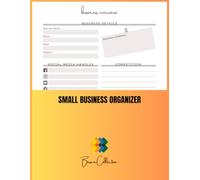Small Business Organizer: Business Overview, Social Media, and Marketing Strategy Planner