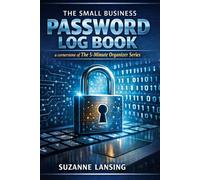 Small Business Password Log Book: Secure Password Organizer for Business Accounts and Login Records
