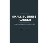 Small Business Planner and Organizer: Entrepreneur's Goal Setting, Financial Tracking, and Marketing Strategy Journal | Startup Planning Workbook