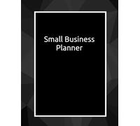 Small Business Planner for Women & Teen Entrepreneurs: Aesthetic Modern Planner for Startups & Side Hustles: Goal Setting, Weekly Planning, Budget Tracking & Business Organization