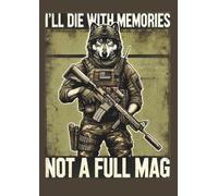 Small Checkered Notebook with the Quote "I'll Die with Memories not a Full Mag" on the over with wolf motif: A handy tool for collecting current notes, ideas, sketches, contacts
