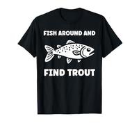 Small Cute Trouts Simple Fish Around and Find Trout Camiseta