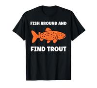 Small Cute Trouts Simple Fish Around and Find Trout Camiseta