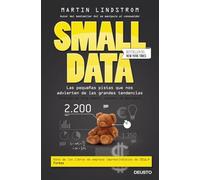Small Data: Las pequeñas pistas que nos advierten de las grandes tendencias (Deusto)