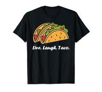 Small Fastfood funny Tacos quote live laugh taco Camiseta