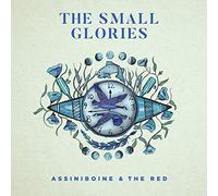Small Glories - Assiniboine & The Red