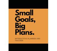 Small Goals Big Plans Productivity Planner: Plan your week, review your wins, adjust your course.