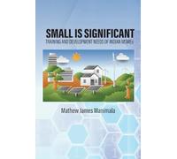 Small is Significant: Training and Development Needs of Indian MSMEs