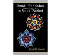 Small Mandalas In Your Pocket: Mandala coloring book 5x8. Small mandalas to color. Pocket size mini design mandala coloring books for adults and kids. For on the go! 50+ Relaxing miniature mandalas.