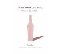 Small Notes on a Table: A Silhouette of the Red Glow