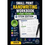 Small Print Handwriting Workbook for Teens: STEM Edition - A 30-Day Handwriting Practice Workbook