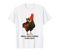 Small Pussy Riding a Big Cock Funny Pussy Meme Adult Joke Camiseta