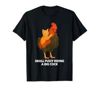 Small Pussy Riding a Big Cock Funny Pussy Meme Adult Joke Camiseta