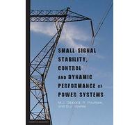 Small-signal stability, control and dynamic performance of power systems
