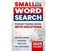 Small Size Word Search Pocket Puzzle Book With Solutions - Volume 1: 100 Relaxing Puzzles That Fit In Your Bag (4x6 Inches)