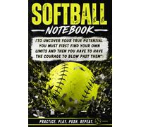 Small Softball Notebook: Motivational Journal for Softball Players, Coaches, and Softball Families: 4x6 Pocket Notebook Featuring an Inspirational ... Game Day Thoughts, Goals, and Team Memories