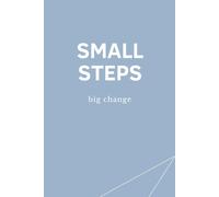 SMALL STEPS big change: Notizbuch für Ziele & persönliches Wachstum (ss - collection)