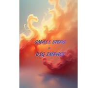 Small Steps. Big impact.: A sturdy training journal for tracking your workouts at the gym, home, or work.