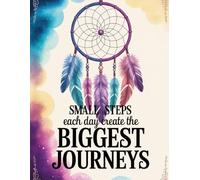 Small steps each day create the biggest journeys - Writing Journal: 90 GSM, Ruled, Paperback.
