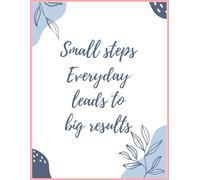 Small steps everyday, leads to big results