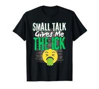 Small Talk Gives Me the Ick Funny Anti-Social Diseño Gráfico Camiseta