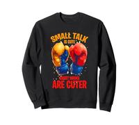 Small Talk IS Cute Short Hooks Are Cuter Sudadera
