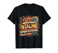 Small Talk Survivor Introvert Tired Space Quiet |- Camiseta