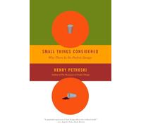 Small Things Considered: Why There Is No Perfect Design (Vintage)
