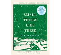 Claire Keegan – Small Things Like These – Oprah's Book Club – Tapa dura (Importación USA)