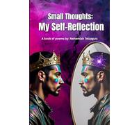 Small Thoughts: My Self-Reflection