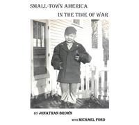 Small-Town America In the Time of War