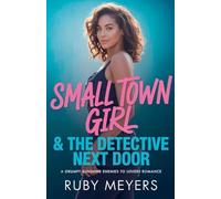 Small Town Girl & The Detective Next Door: 1 (Small Town Hearts)