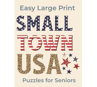 SMALL TOWN USA: Easy Large Print Brain Games Word Search Sudoku Maze Crossword for Seniors