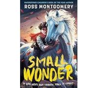 Small Wonder : The Brand-new Exciting Adventure For 9-12-year-old S Fr