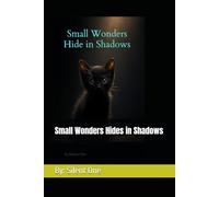 Small Wonders Hides in Shadows