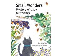 Small Wonders:: Mystery of Baby Butterflies