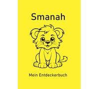 Smanah - Mein Entdeckerbuch: DIN A4 Mal- und Erinnerungsbuch mit 200 blanko Seiten und süßem Löwen-Cover - ideal für kreative Grundschulkinder.