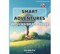 Smart Adventures: Vehicles on the Move: A Fun Activity Book with Coloring, Mazes, Matching, Tracing & More
