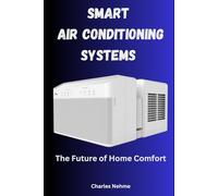 Smart Air Conditioning Systems: The Future of Home Comfort