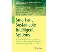 Smart and Sustainable Intelligent Systems: International Conference on Smart Systems for Sustainable Development (Dhule, India, December 12-13, 2025) ... Agriculture, Mathematics & Health)