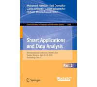 Smart Applications and Data Analysis: 5th International Conference, SADASC 2024, Tangier, Morocco, April 18-20, 2024, Proceedings, Part II: 2168 (Communications in Computer and Information Science)