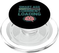 Smart Ass Comment Loading Broma de actitud sarcástica - PopSockets PopGrip para MagSafe