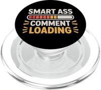 Smart Ass Comment Loading Broma de Actitud sarcástica |- PopSockets PopGrip para MagSafe