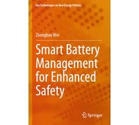 Smart Battery Management for Enhanced Safety (Key Technologies on New Energy Vehicles)