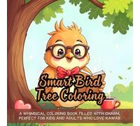 Smart Bird Tree Coloring: A whimsical coloring book filled with charm, perfect for kids and adults who love kawaii!