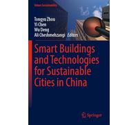 Smart Buildings and Technologies for Sustainable Cities in China (Urban Sustainability)