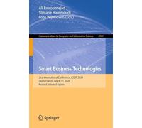 Smart Business Technologies: 21st International Conference, ICSBT 2024, Dijon, France, July 9-11, 2024, Revised Selected Papers