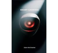 Smart Cameras: 100 True Stories of Surveillance That Became Alive (Smart Home & IoT Horror)