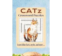 Smart Catz Word Search: Boost Memory and Learn Fascinating Feline Facts: Catz-Themed Word Puzzles with Glossary and Amazing Facts About Our Furry Friends